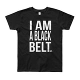 I AM A BLACK BELT T-Shirt 8-12 YRS
