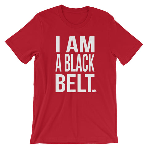 I AM A BLACK BELT T-Shirt